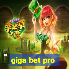 giga bet pro